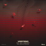 Hit My Heart - Vertigo