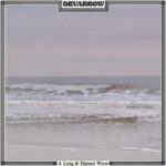 A Long & Distant Wave - Devarrow