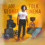 Folk Cinema - Joe George
