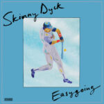 Easygoing - Skinny Dyck
