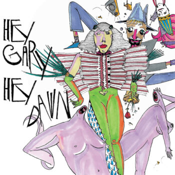 Hey Gary, Hey Dawn (Digital Deluxe) - Caleb Landry Jones