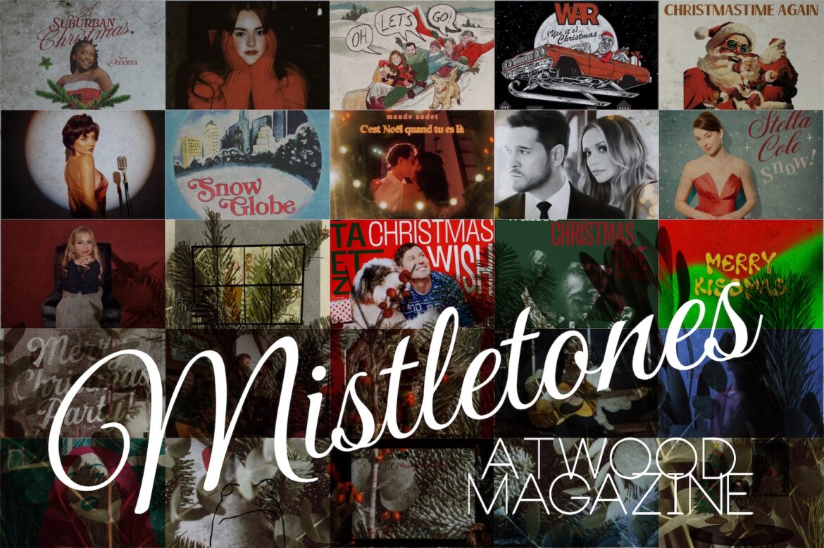 Atwood Magazine's 2024 Mistletones, Pt. 3!