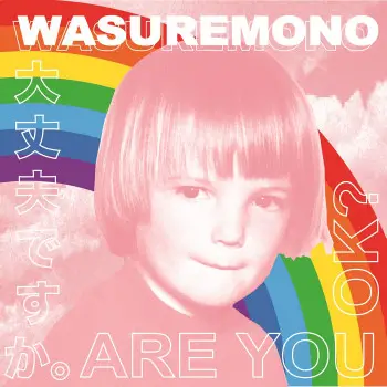 Are You OK? - Wasuremono