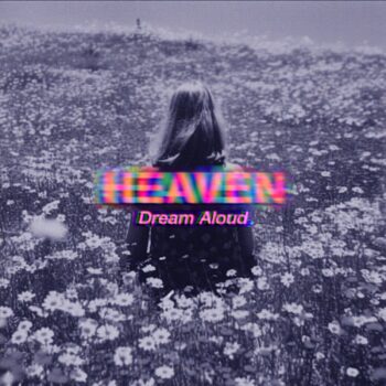 Dream Aloud - Heaven
