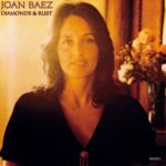 Joan Baez "Diamonds and Rust"