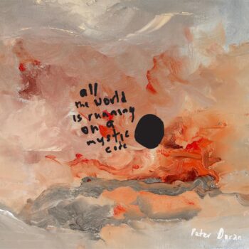 All the World Is Running on a Mystic Code - Peter Doran