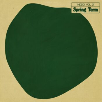 KIDDO, VOL. 2 - Spring Term