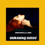 Runaway Bride - Emmanuelle June