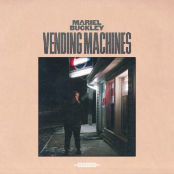 Vending Machines - Mariel Buckley