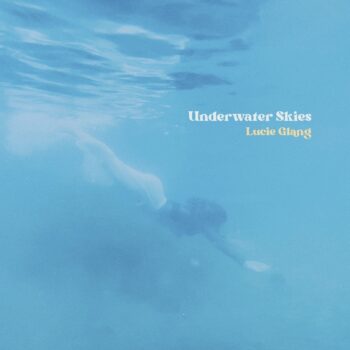Underwater Skies - Lucie Glang