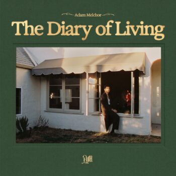 The Diary of Living - Adam Melchor