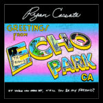 Greetings from Echo Park - Ryan Cassata