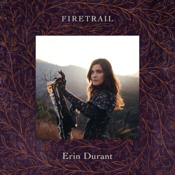 Firetrail - Erin Durant