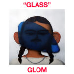Glass - Glom