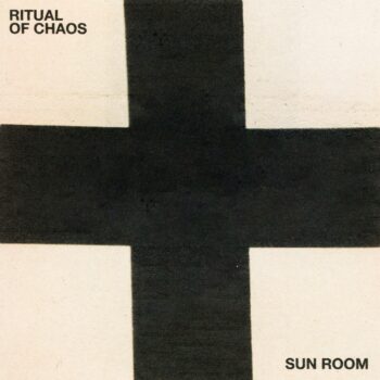 Ritual of Chaos EP - Sun Room