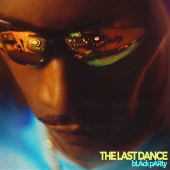 The Last Dance - bLAck pARty