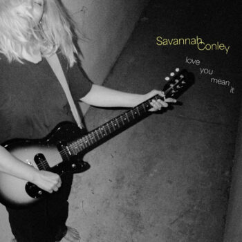 Love You Mean It - Savannah Conley