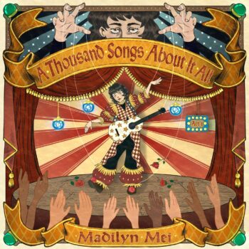 A Thousand Songs About It All: Act 1 - Madilyn Mei