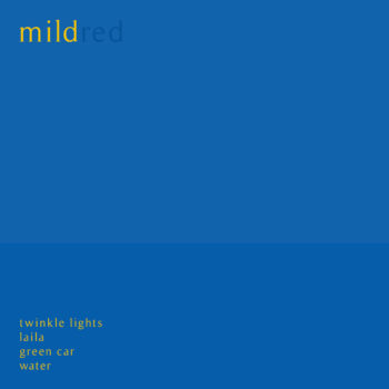 mildred's debut EP 'mild,' released in early October