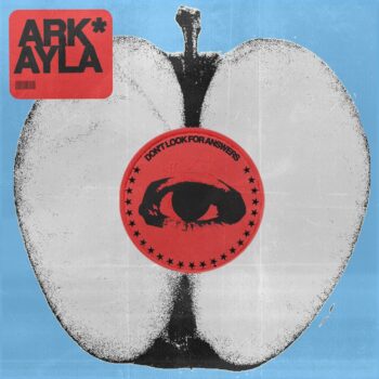 DON'T LOOK FOR ANSWERS - Arkayla