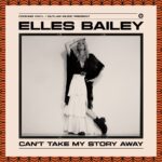 Can't Take My Story Away - Elles Bailey