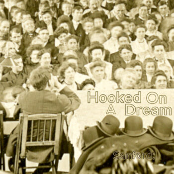 Hooked on a Dream - Sanford: