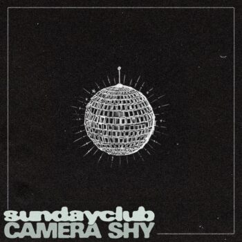 Camera Shy - sundayclub