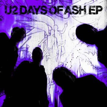 Days of Ash - U2