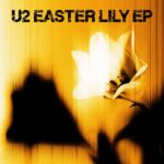 Easter Lily EP - U2