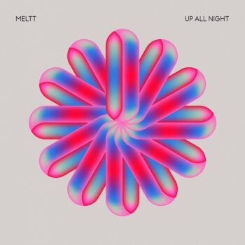 Up All Night - Meltt