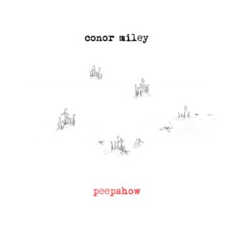 Peepshow - Conor Miley