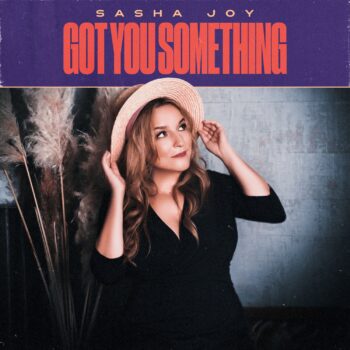Got You Something - Sasha Joy