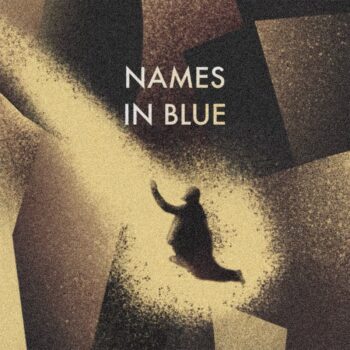 Names in Blue - Notes From Under Ground