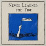 Never Learned The Tide - Twilark