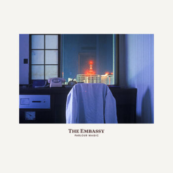 The Embassy - Parlour Magic