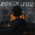 Bedroom Genius - Kind Villain
