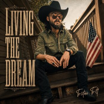 Living The Dream - Tristan Tritt