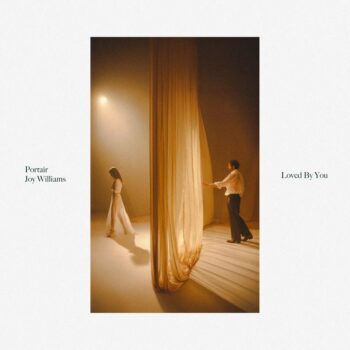 Loved By You - Portair, Joy Williams