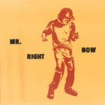 Mr. Right Now - Tiger Lewis