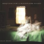 Requiem for a Sleepless Night - Kelly Hunt