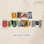 Dear Billionaires - The Empty Pockets