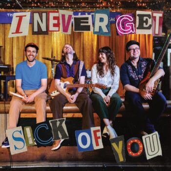 I Never Get Sick of You - The Empty Pockets