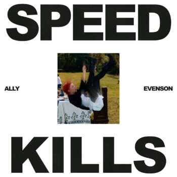 Speed Kills - Ally Evenson