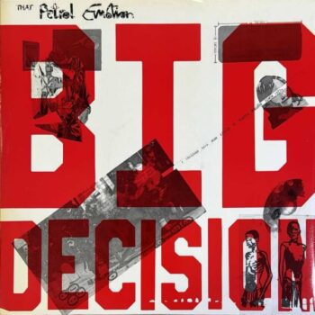 Big Decision - That Petrol Emotion