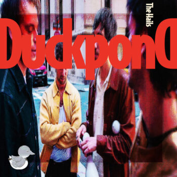 Duckpond - The Hails