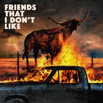 Friends That I Don’t Like - Dexter and The Moonrocks