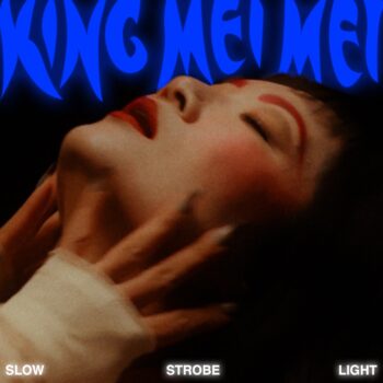 Slow Strobe Light - King Mei Mei